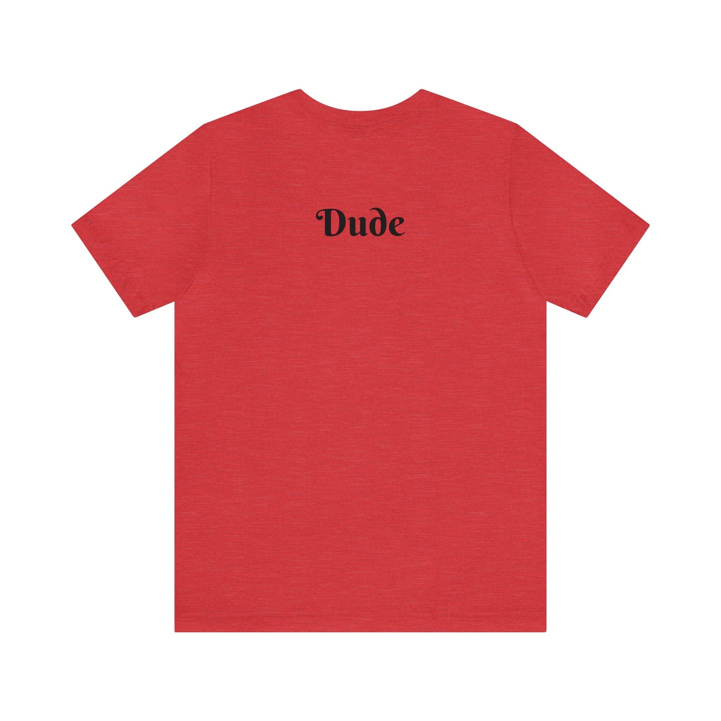 The Dude Unisex Jersey Short Sleeve Tee from the In the Know Collection