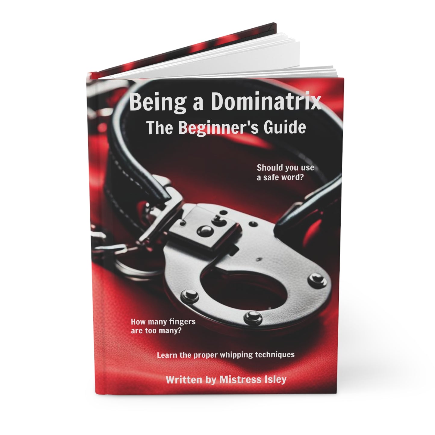 Novelty Gag Gift - "Being a Dominatrix" Hardcover Journal Matte