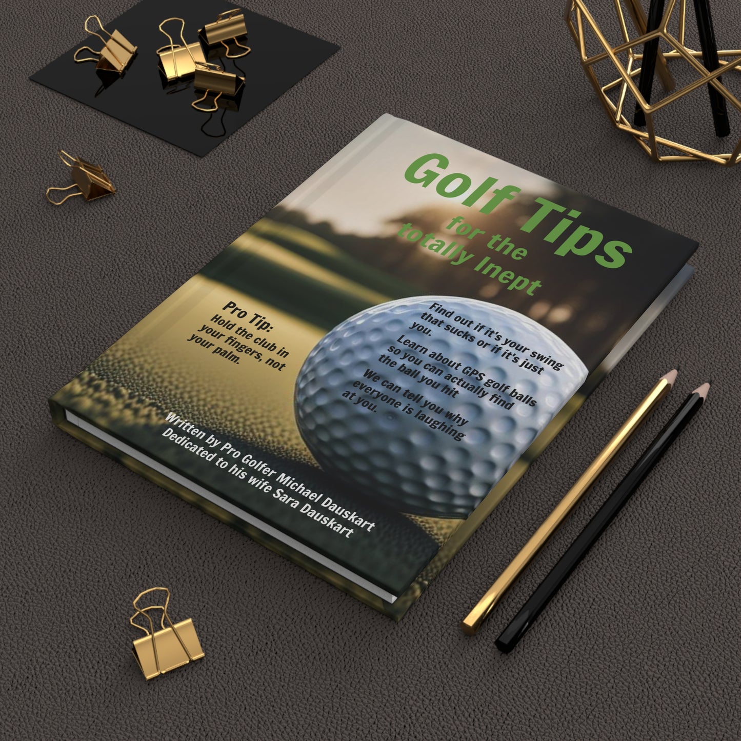 Novelty Gag Gift - "Golf Tips for the Totally Inept" Hardcover Journal Matte