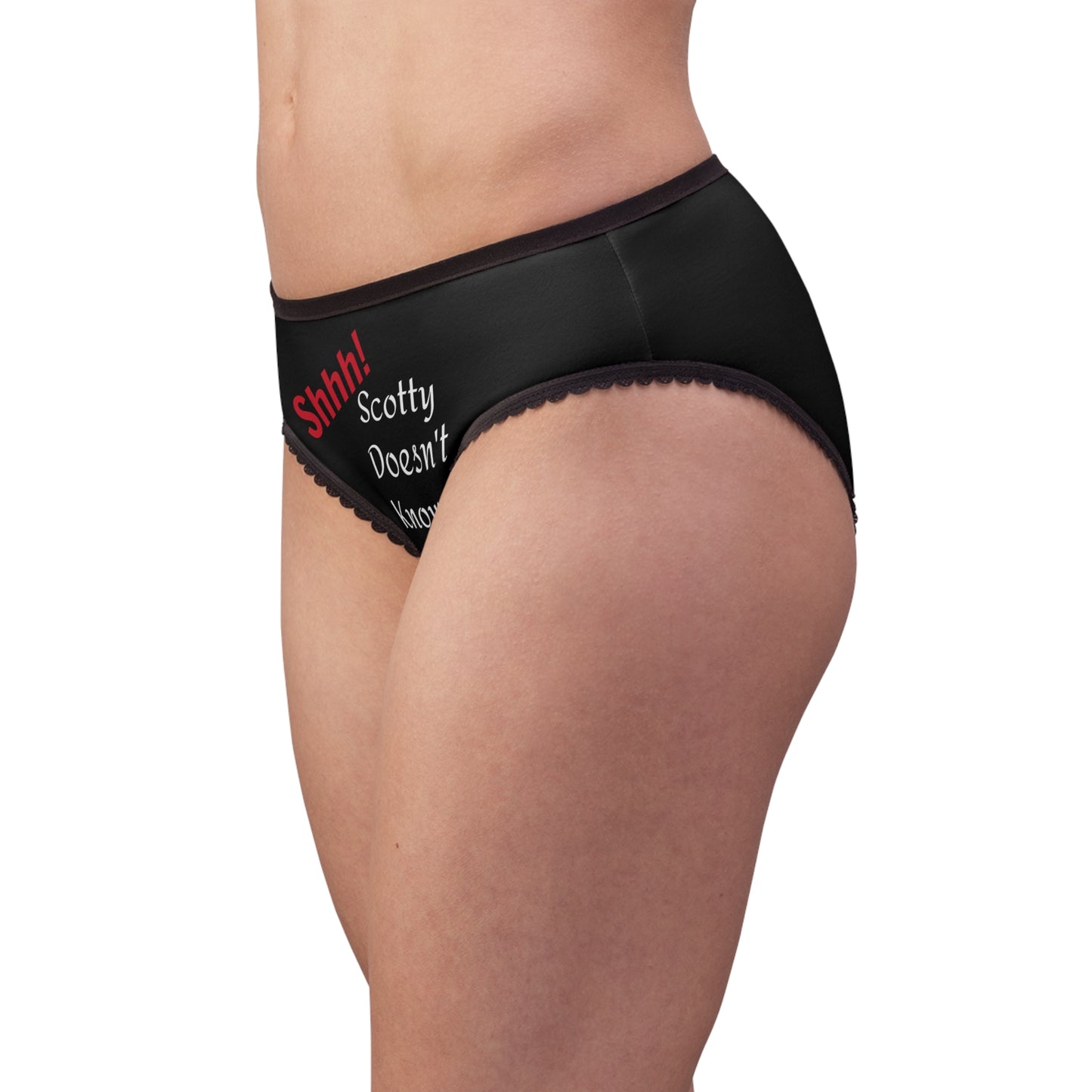 Novelty Gag Gift "Shhh! Scotty Doesn't Know" Women's Briefs